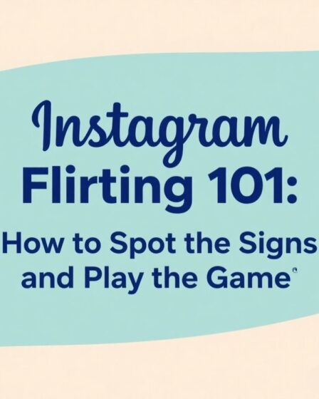 Instagram Flirting 101: How to Spot the Signs and Play the Game 💌📸