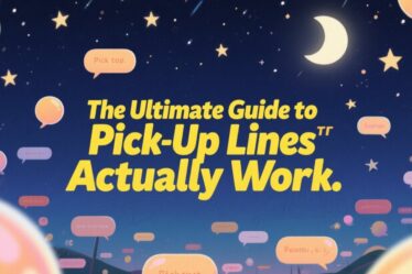 😏 The Ultimate Guide to Pick-Up Lines That Actually Work