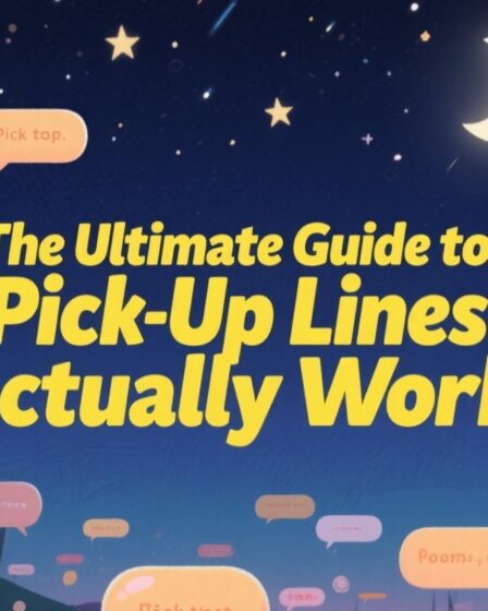 😏 The Ultimate Guide to Pick-Up Lines That Actually Work