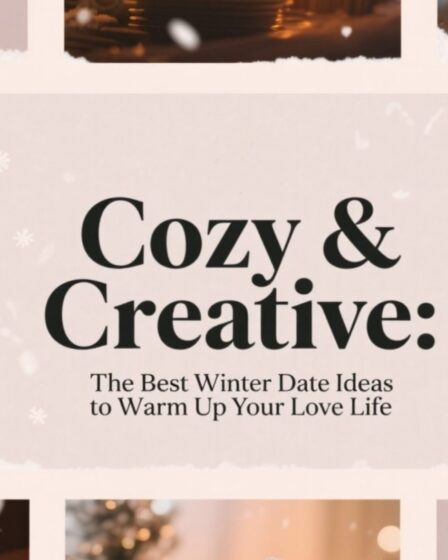❄️ Cozy & Creative: The Best Winter Date Ideas to Warm Up Your Love Life