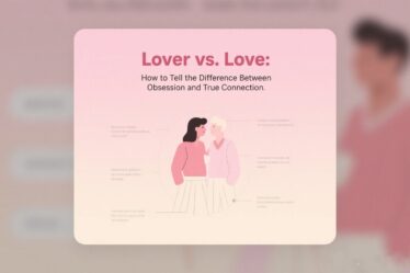 💘 Limerence vs. Love: How to Tell the Difference Between Obsession and True Connection