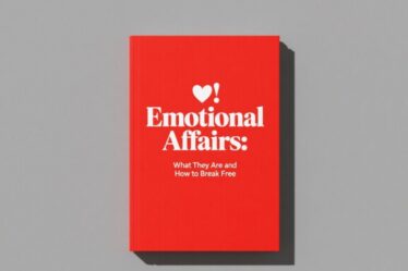 💔 Emotional Affairs: What They Are and How to Break Free