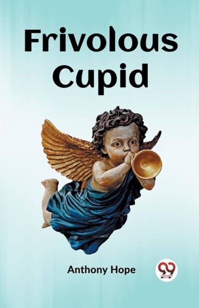 Chapter VII — Frivolous Cupid Cover