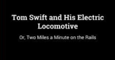 CHAPTER I — Tom Swift and His Electric Locomotive Cover