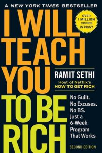 I Will Teach You to Be Rich: No Guilt. No Excuses. Just a 6‑Week Program That Works (Second Edition) Cover