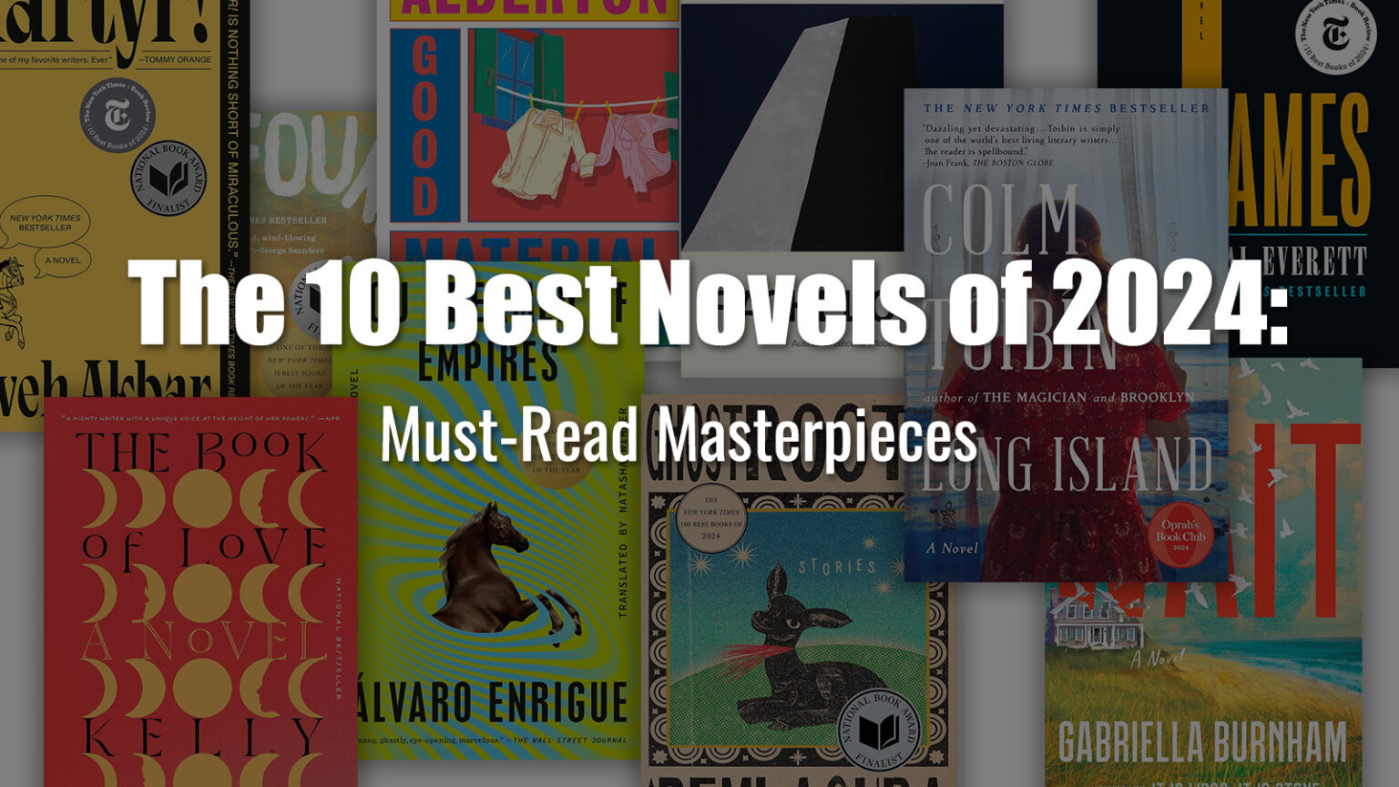 ​The 10 Best Novels of 2024: Must-Read Masterpieces