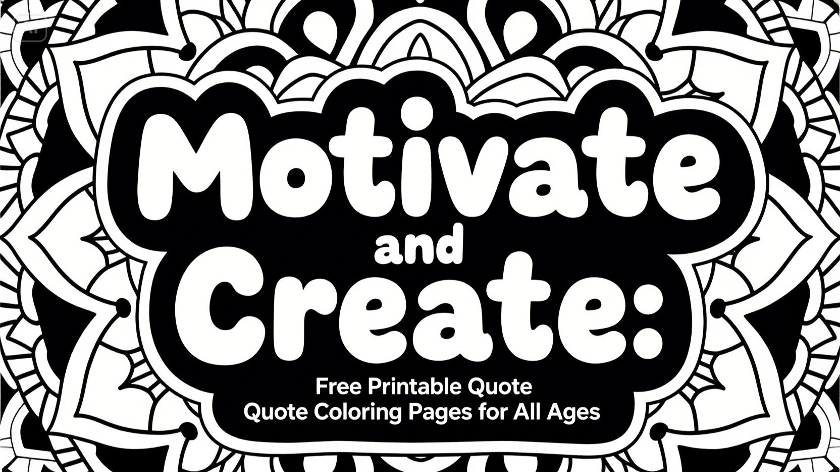 Motivate and Create: Free Printable Quote Coloring Pages for All Ages