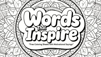 Words That Inspire: Free Coloring Sheets with Motivational Sayings Thumbnail
