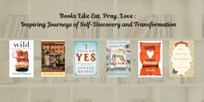 Books Like Eat, Pray, Love : Inspiring Journeys of Self-Discovery and Transformation Thumbnail
