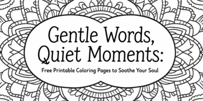 🌿 Gentle Words, Quiet Moments: Free Printable Coloring Pages to Soothe Your Soul 🎨💕 Thumbnail