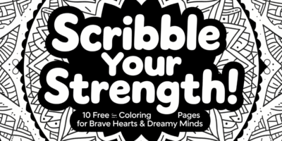 🎨✨ Scribble Your Strength: 10 Free Coloring Pages for Brave Hearts & Dreamy Minds 🖍️🌈 Thumbnail