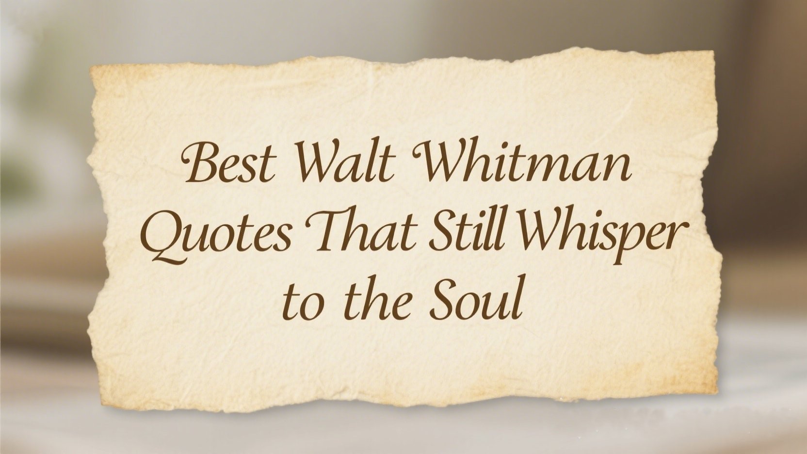 7 Best Walt Whitman Quotes That Still Whisper to the Soul
